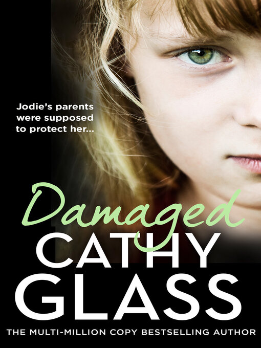Damaged (eBook): The Heartbreaking True Story of a Forgotten Child
